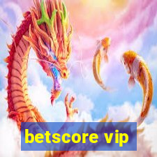 betscore vip